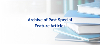 Archive of Past Special Feature Articles